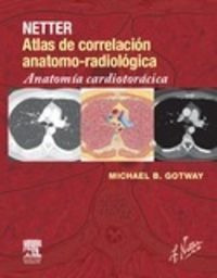 Netter. Atlas De Correlacion Anatomo-radiologica: Anatomi...