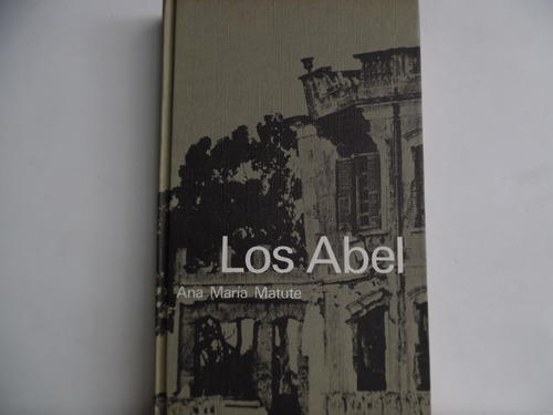 Los Abel / Ana Maria Matute / Circulo De Lectores