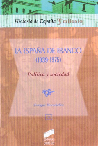 Libro España De Franco: Politica Y Sociedad