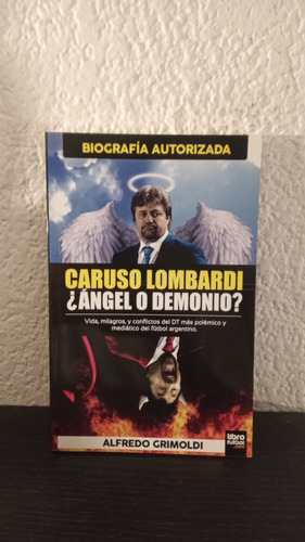 Caruso Lombardi ¿ángel O Demonio? - Alfredo Grimoldi