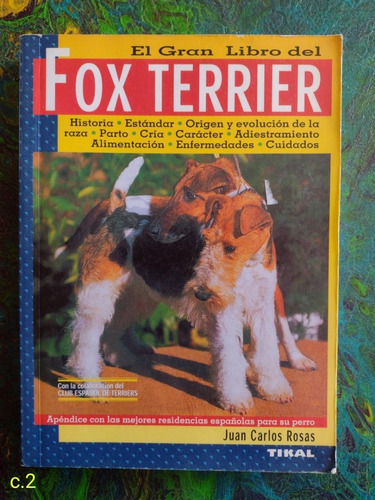 J. C. Rosas / El Gran Libro Del Fox Terrier / Zoología