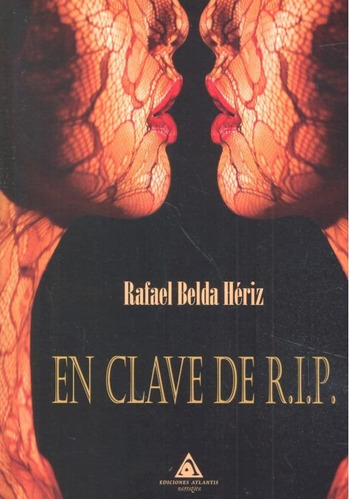 En Clave De R.i.p., De Belda Hériz, Rafael. Editorial Ediciones Atlantis, Tapa Blanda En Español