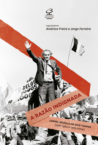 A razão indignada, de Freire, Americo. Editorial Civilização Brasileira, capa mole em português, 2016