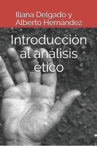 Libro: Introducción Al Análisis Ético (spanish Edition)