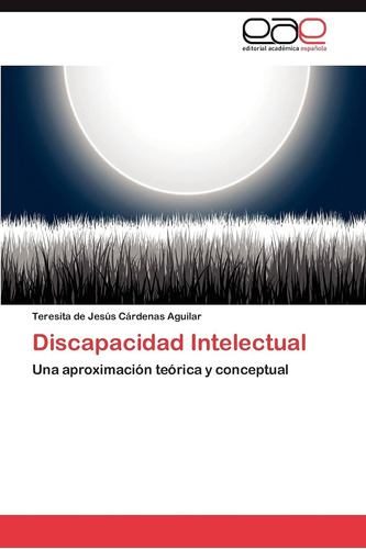 Libro: Discapacidad Intelectual: Una Aproximación Teórica Y