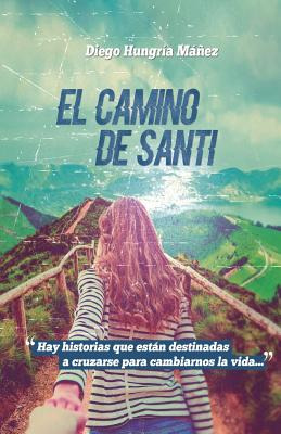 Libro El Camino De Santi - Manez, Diego Hungria