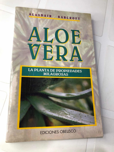 Libro Aloe Vera - Planta De Propiedades Milagrosas - Oferta