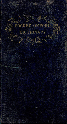 The Pocket Oxford Dictionary Of English - F. G. Fowler