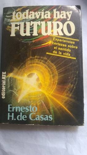 Ernesto H. De Casas - Todavia Hay Futuro C35