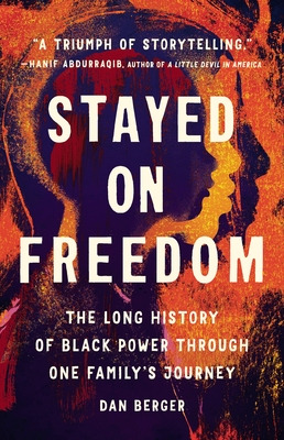 Libro Stayed On Freedom: The Long History Of Black Power ...