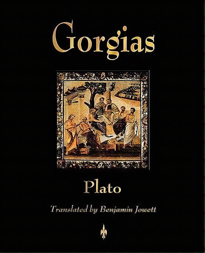 Gorgias, De Plato. Editorial Watchmaker Publishing, Tapa Blanda En Inglés