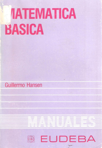 Matemática Básica, Guillermo Hansen