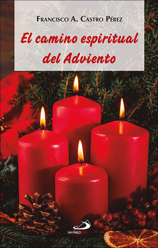 Libro El Camino Espiritual Del Adviento - Castro Perez, F...