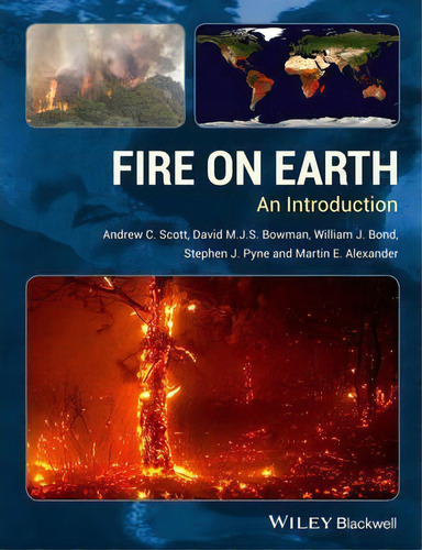 Fire On Earth : An Introduction, De Andrew C. Scott. Editorial John Wiley And Sons Ltd, Tapa Blanda En Inglés