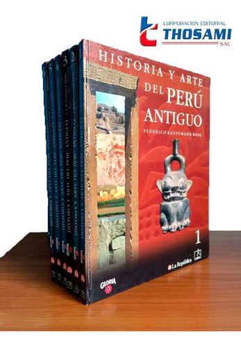 Historia Y Arte Del Peru Antiguo