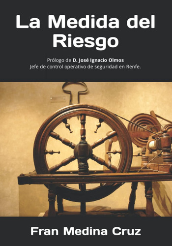 Libro: La Medida Del Riesgo (spanish Edition)