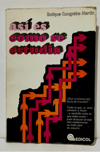 Asi Es Como Se Estudia- Enrique Congrains Martín 1988 Edicol