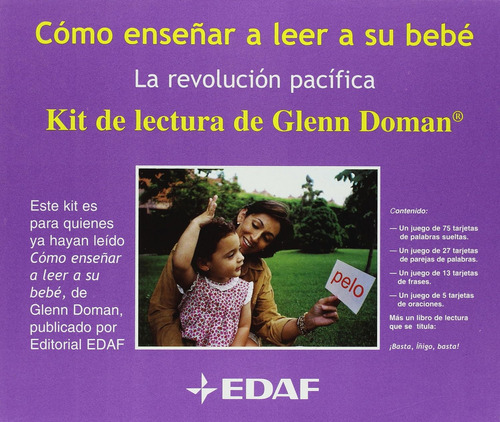 Como enseñar a leer a su bebe: La revolucion pacifica de Doman Glenn. Editorial Edaf, Edición 1 en español