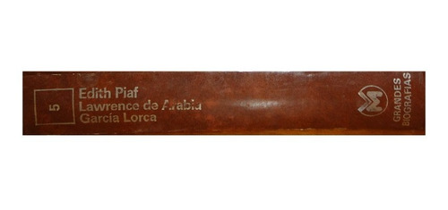 Grandes Biografías Edith Piaf, Lawrence De Arabia, Lorca