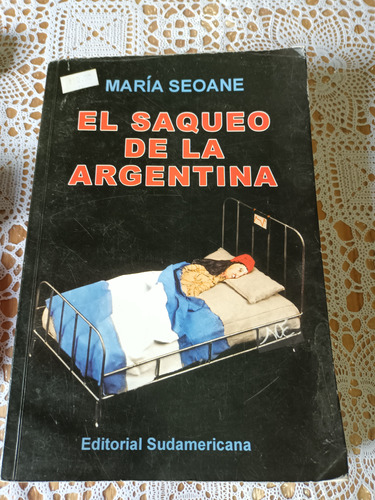 El Saqueo De La Argentina 