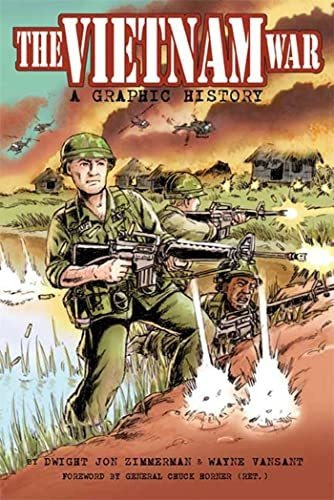 Book : The Vietnam War A Graphic History - Zimmerman, Dwigh