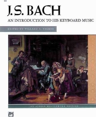 Bach -- An Introduction To His Keyboard Music