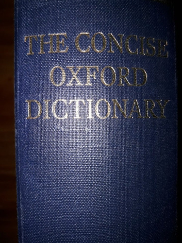  Dictionary* The Concise Oxford Edition* 1555 Páginas* 1964*