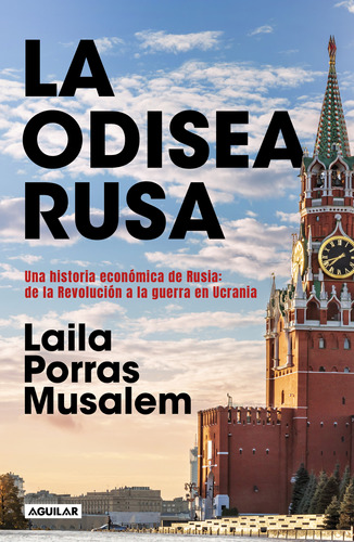 Libro: La Odisea Rusa. Una Historia Económica De Rusia: De L