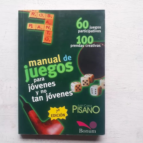 Manual De Juegos Para Jovenes Y No Tan Jovenes  Pisano