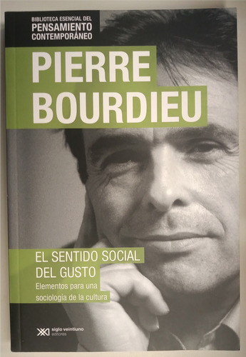 Libro El Sentido Social Del Gusto - Pierre  Bourdieu 