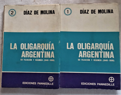 La Oligarquía Argentina - Diaz De Molina - Cubierta T1 Rota