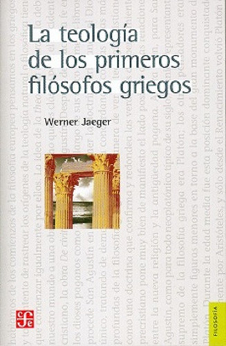 La Teología De Los Primeros Filósofos Griegos. W Jaeger. Fce