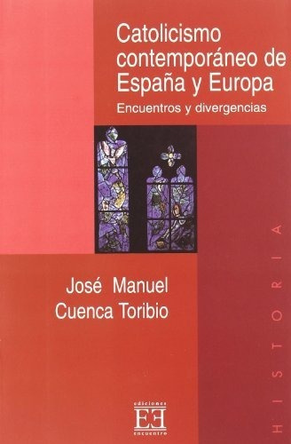 Libro Catolicismo Contemporáneo De España Y Europade Cuenca