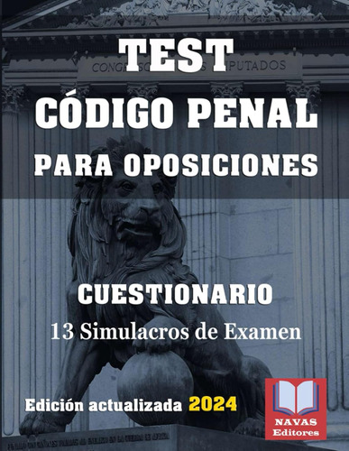 Test Código Penal Para Oposiciones. Cuestionario Derecho Pen