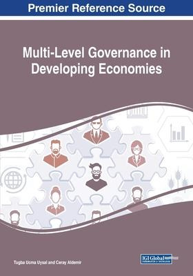 Multi-level Governance In Developing Economies - Tugba Uc...