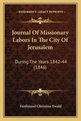 Libro Journal Of Missionary Labors In The City Of Jerusal...