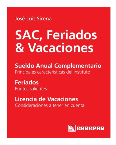 Sac, Feriados & Vacaciones