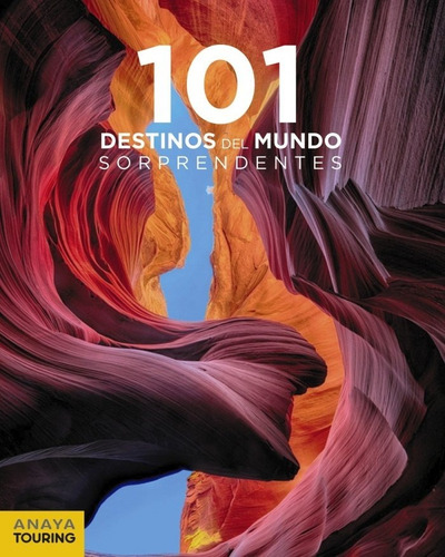 101 Destinos Del Mundo Sorprendentes - Aa.vv