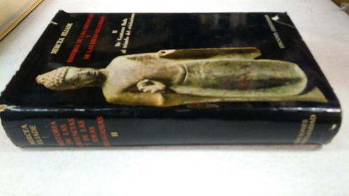 Historia De Creencias Y De Las Ideas Religiosas Ii - Eliade