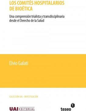 Libro Los Comit S Hospitalarios De Bio Tica - Elvio Galati