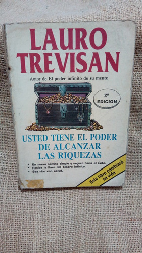 Lauro Trevisan  Usted Tiene El Poder De Alcanzar Las Riqueza