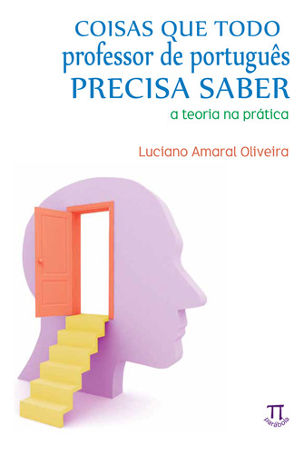 Livro Coisas Que Todo Professor De Português Precisa Saber