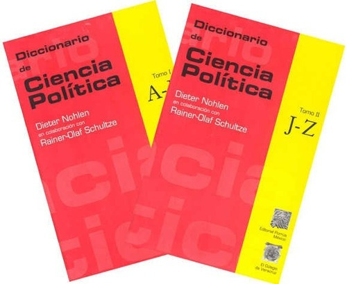 Diccionario De Ciencia Politica 1-2, De Dieter Nohlen. Editorial Porrúa México, Edición 1, 2006 En Español