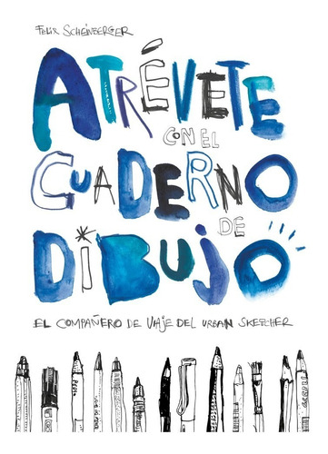 Libro Atrévete Con El Cuaderno De Dibujo