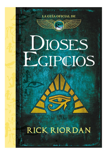 Dioses Egipcios - Rick Riordan