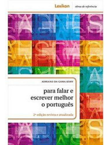 Para Falar E Escrever Melhor O Português