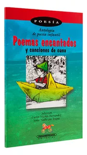 Libro Poemas Encantados Y Canciones De Cuna