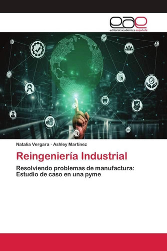 Libro: Reingeniería Industrial: Resolviendo Problemas Man