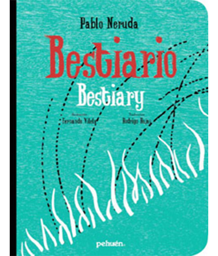 Bestiario /bestiary, De Neruda, Pablo. Editorial Pehuén, Tapa Blanda En Español
