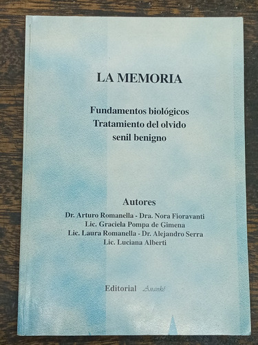 La Memoria * Fundamentos Biologicos * Dr. Arturo Romanella *